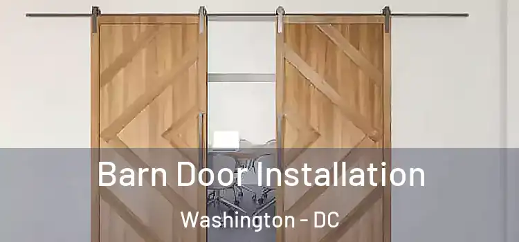 Barn Door Installation Washington - DC
