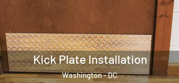 Kick Plate Installation Washington - DC